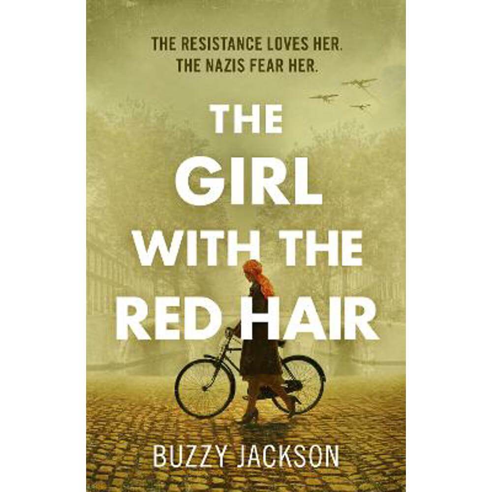 The Girl with the Red Hair: The powerful novel based on the astonishing true story of one woman's fight in WWII (Hardback) - Buzzy Jackson